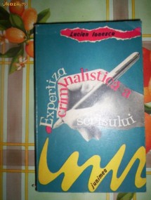 Lucian Ionescu-EXPERTIZA CRIMINALISTICA A SCRISULUI foto