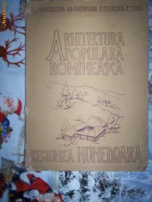 Arhitectura populara romaneasca-,STAHL,GHEORGHIU,PETRESCU foto