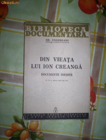 Din viata lui Ion Creanga(documente inedite,cu 32 planse)-GH.UNGUREANU foto