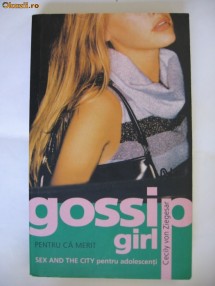 CECILY VON ZIEGESAR - GOSSIP GIRL pentru ca merit {Nemira 2006} foto