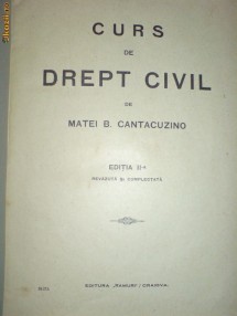 M. Cantacuzino, Curs de drept civil editia a II a revazuta si complectata foto