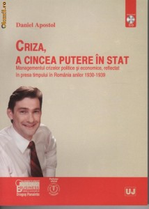 Criza, a cincea putere in stat - Managementul crizelor politice si economice, reflectat in presa timpului in romania anilor 1930-1939 - 111242 foto