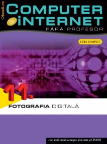 Computer si internet vol 11 - FOTOGRAFIA DIGITALA - 121054 foto