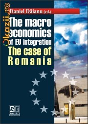 THE MACRO ECONOMICS OF EU INTEGRATION. THE CASE OF ROMANIA - 106965 foto