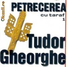 TUDOR GHEORGHE - PETRECEREA CU TARAF VOL.1 (CD) foto