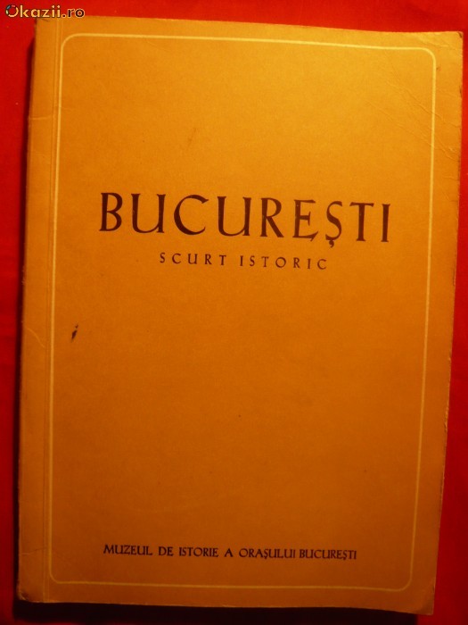 BUCURESTI - SCURT ISTORIC -de Florian Georgescu -1959 foto mare