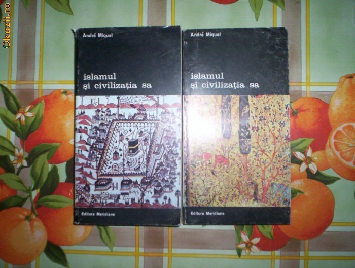 Islamul si civilizatia sa(2 volume)-ANDRE MIQUEL foto mare
