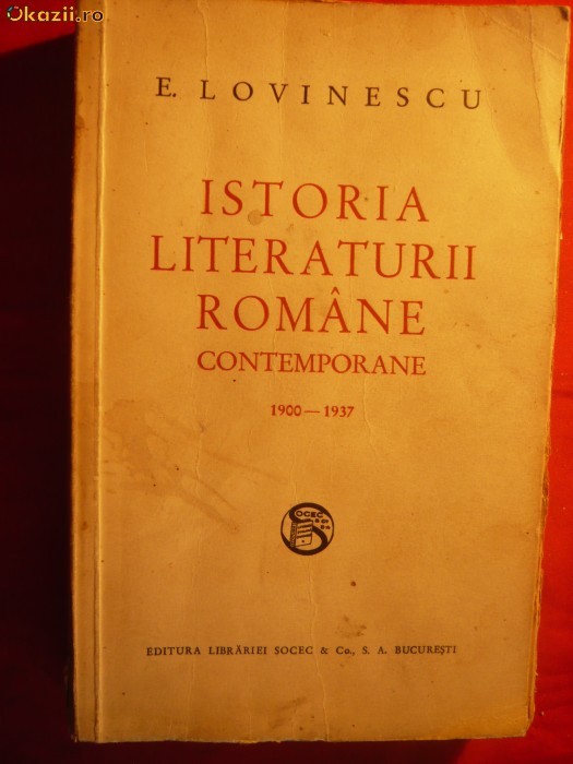E. LOVINESCU - Istoria Literaturii Romane Contemp.1900-1937 foto mare