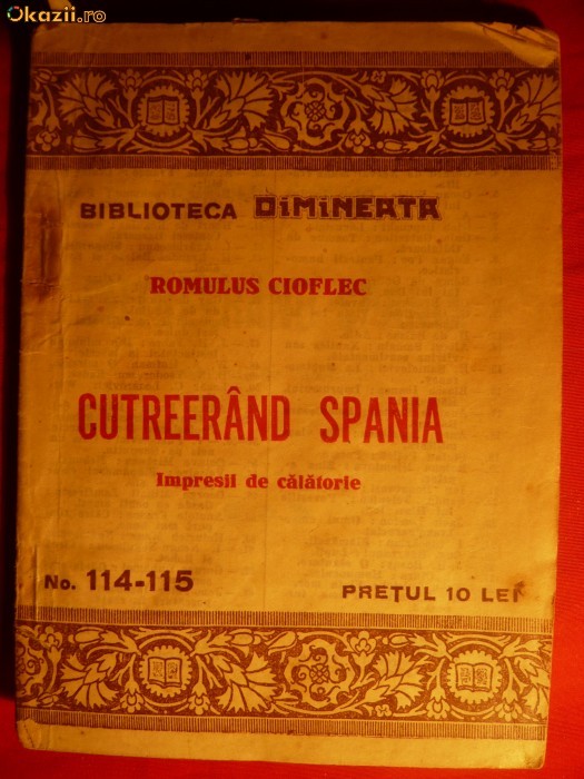 Romulus Cioflec - Cutreierand Spania - Bibl. Dimineata cca.1929 foto mare