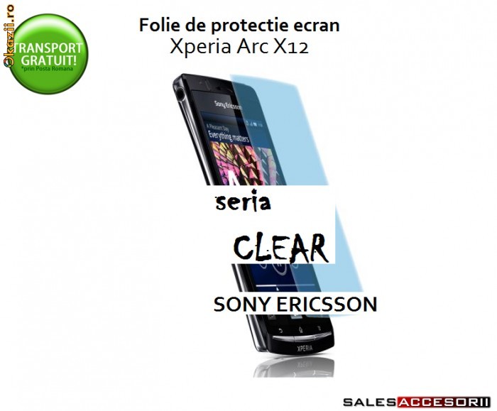 2X FOLIE SONY ERICSSON XPERIA ARC X12 (SET DE 2 BUC) - TRANSPORT GRATUIT! foto mare
