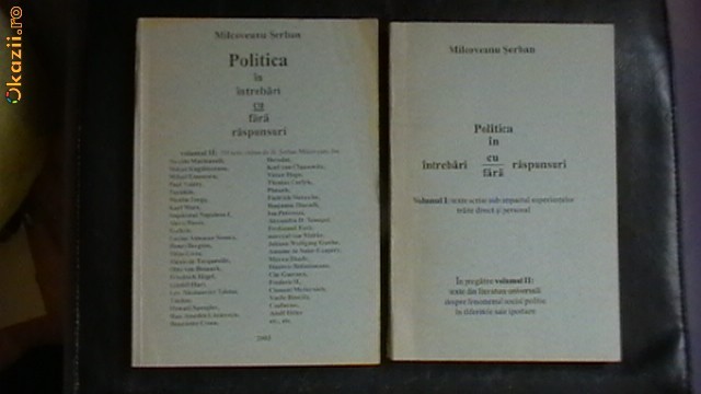 Serban Milcoveanu - Politica in intrebari cu/fara raspunsuri (2 vol) foto mare