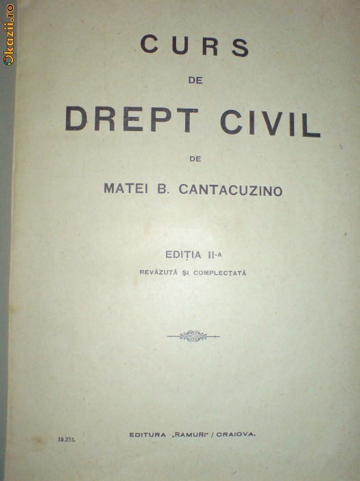 M. Cantacuzino, Curs de drept civil editia a II a revazuta si complectata foto mare