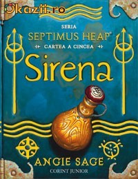 SIRENA-cartea a cincea Seria SEPTIMUS HEAP - 112512 foto mare