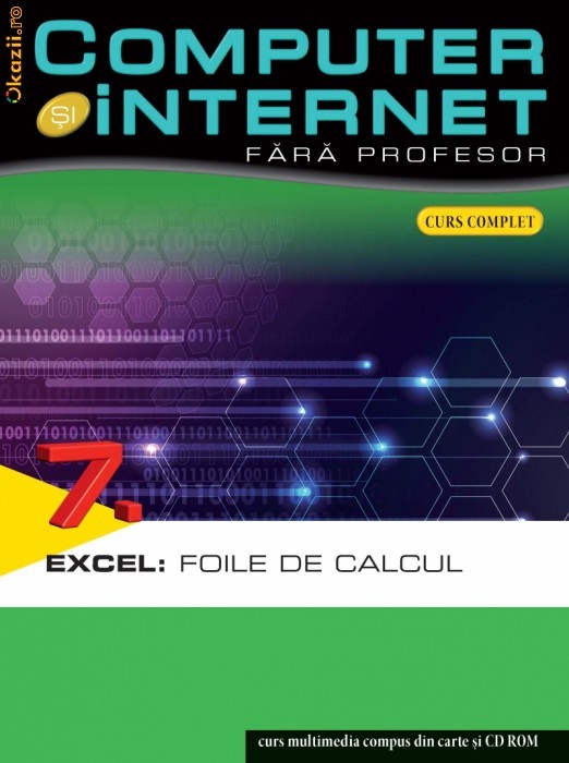Computer si internet vol 7 - EXCEL: FOILE DE CALCUL - 121050 foto mare