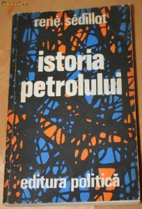 RENE SEDILLOT - ISTORIA PETROLULUI foto